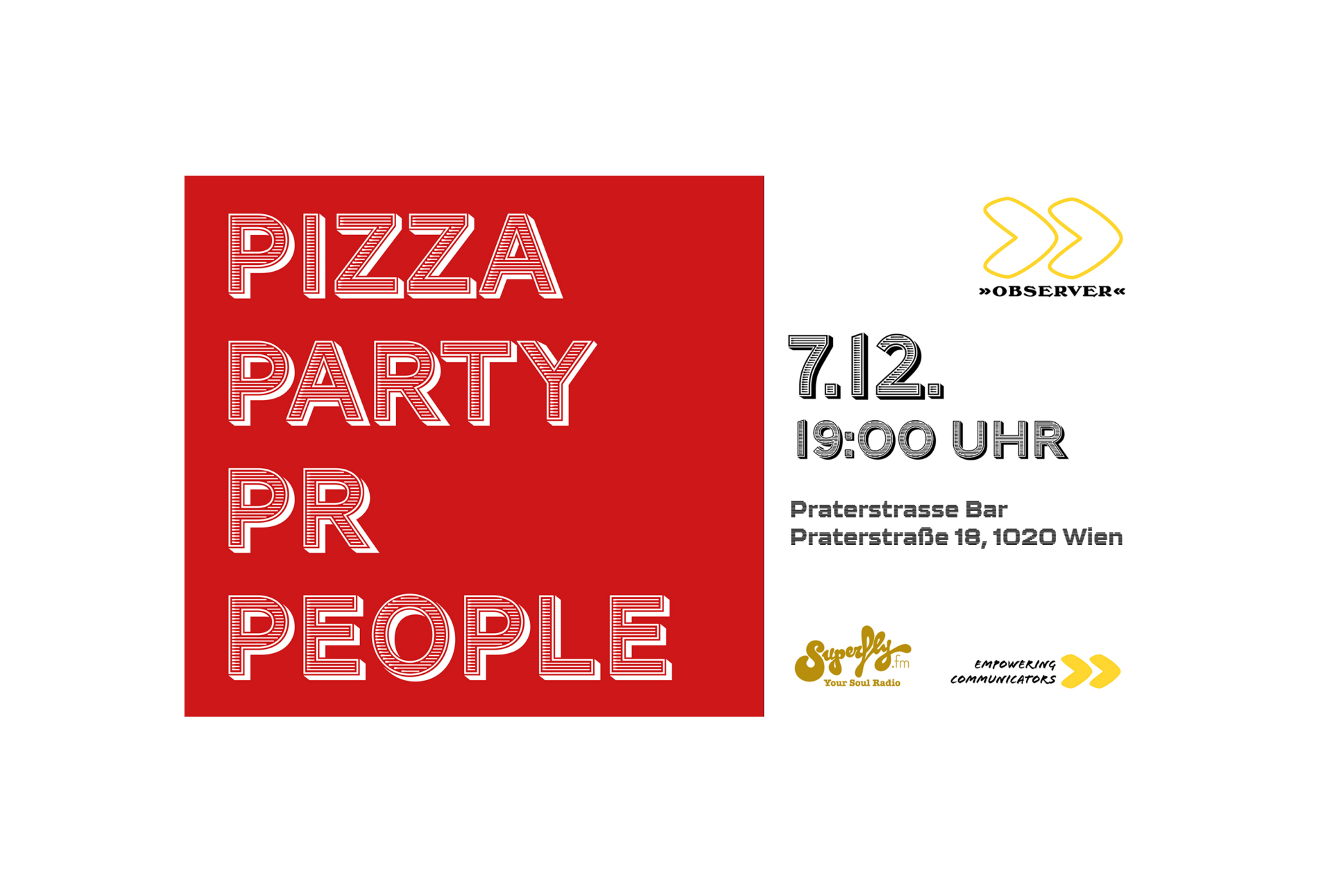 Pizza, Party, PR, People! von OBSERVER